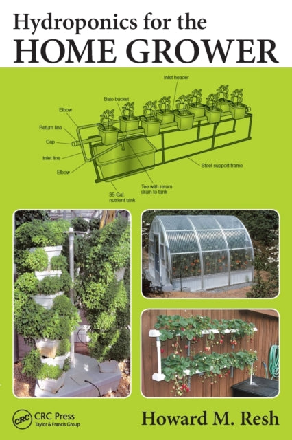 Book cover of: Hydroponics for the Home Grower. By: Howard M. Resh