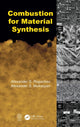 Book cover of: Combustion for Material Synthesis. By: Alexander S. Rogachev