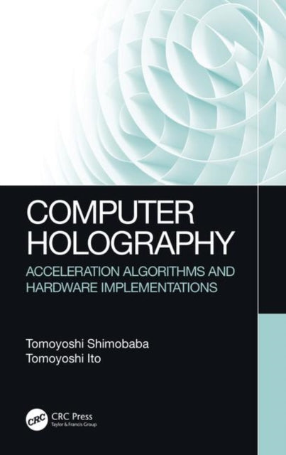 Book cover of: Computer Holography. By: Tomoyoshi Shimobaba