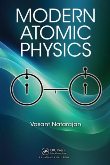 Book cover of: Modern Atomic Physics. By: Vasant Natarajan