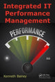 Book cover of: Integrated IT Performance Management. By: Kenneth R. Bainey