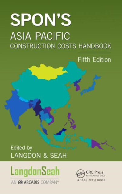 Book cover of: Spon's Asia Pacific Construction Costs Handbook. By: Langdon & LANGDON & SEAH