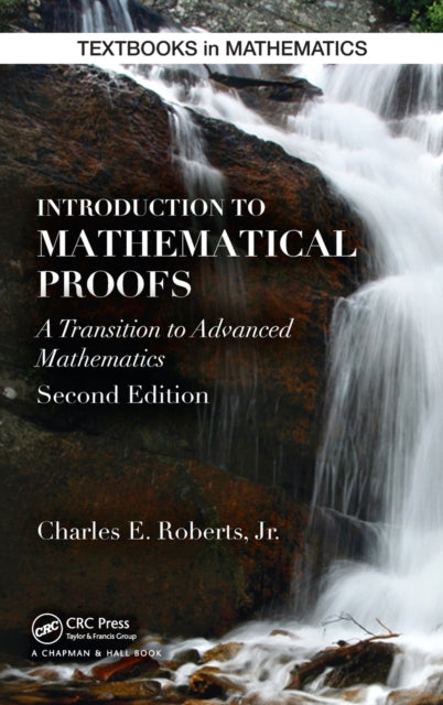 Book cover of: Introduction to Mathematical Proofs. By: Charles E. Roberts