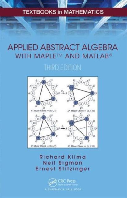 Book cover of: Applied Abstract Algebra with MapleTM and MATLAB?. By: Richard E. Klima