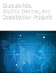 Book cover of: Biomaterials, Medical Devices, and Combination Products. By: Shayne Cox Gad