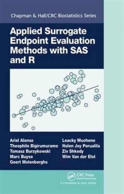 Book cover of: Applied Surrogate Endpoint Evaluation Methods with SAS and R. By: Geert Molenberghs
