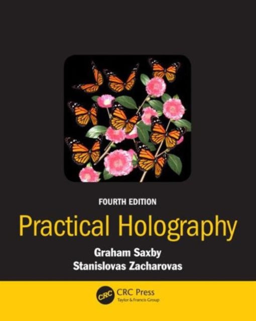 Book cover of: Practical Holography. By: Graham Saxby