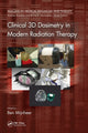 Book cover of: Clinical 3D Dosimetry in Modern Radiation Therapy. By: Ben Mijnheer