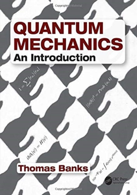 Book cover of: Quantum Mechanics. By: Thomas Banks