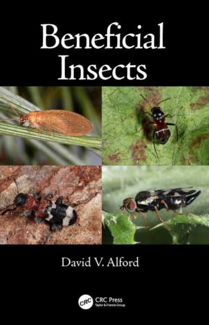 Book cover of: Beneficial Insects. By: David V. Alford