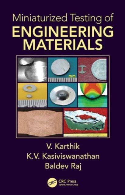 Book cover of: Miniaturized Testing of Engineering Materials. By: V. Karthik