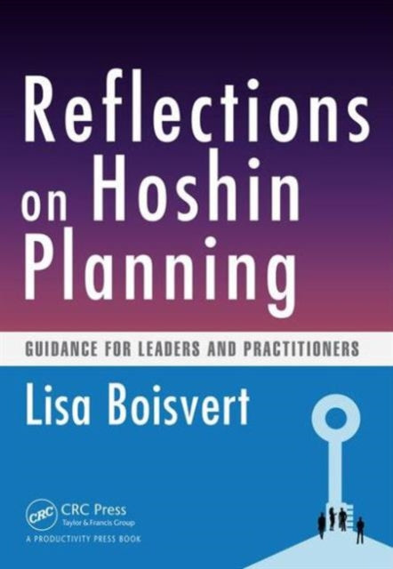 Book cover of: Reflections on Hoshin Planning. By: Lisa Boisvert