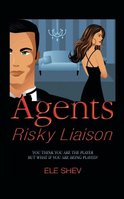 Book cover of: Agents Risky Liaison. By: Ele Shev