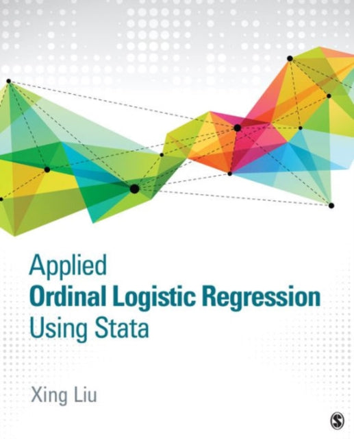 Book cover of: Applied Ordinal Logistic Regression Using Stata. By: Xing Liu