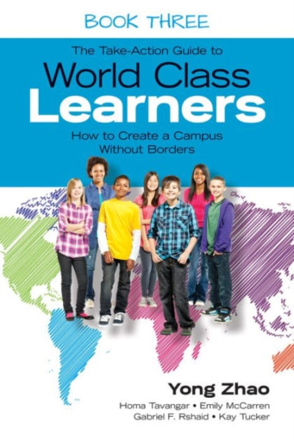 Book cover of: Take-Action Guide to World Class Learners Book 3. By: Yong Zhao