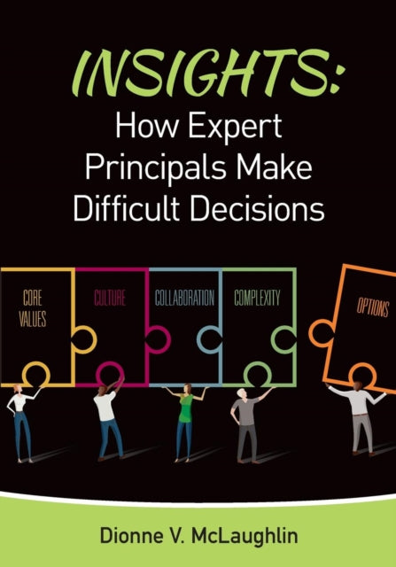 Book cover of: Insights: How Expert Principals Make Difficult Decisions. By: Dionne V. Mclaughlin