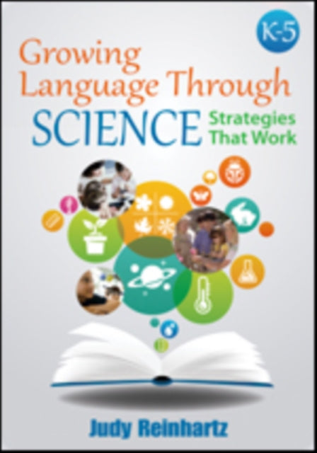 Book cover of: Growing Language Through Science, K-5. By: Judy Reinhartz
