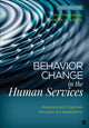 Book cover of: Behavior Change in the Human Services. By: Martin Sundel