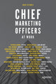 Book cover of: Chief Marketing Officers at Work. By: Josh Steimle