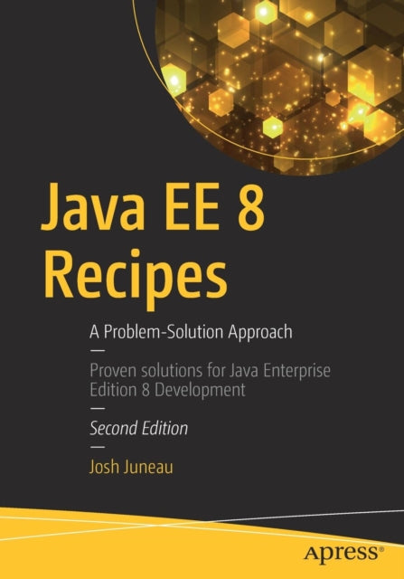 Book cover of: Java EE 8 Recipes. By: Josh Juneau