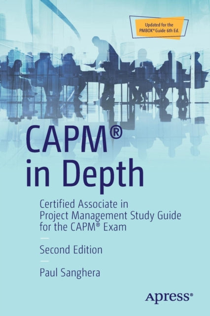 Book cover of: CAPM® in Depth. By: Paul Sanghera