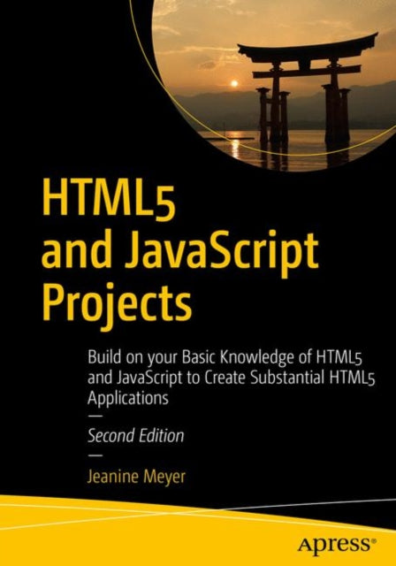 Book cover of: HTML5 and JavaScript Projects. By: Jeanine Meyer