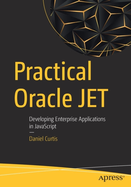 Book cover of: Practical Oracle JET. By: Daniel Curtis