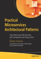 Book cover of: Practical Microservices Architectural Patterns. By: Binildas Christudas