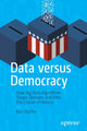 Book cover of: Data versus Democracy. By: Kris Shaffer