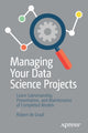 Book cover of: Managing Your Data Science Projects. By: Robert de Graaf