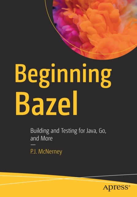 Book cover of: Beginning Bazel. By: P.J. McNerney