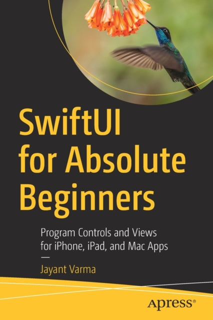 Book cover of: SwiftUI for Absolute Beginners. By: Jayant Varma