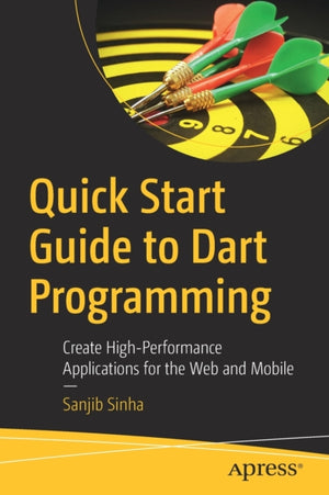 Quick Start Guide to Dart Programming