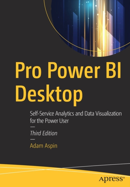 Book cover of: Pro Power BI Desktop. By: Adam Aspin