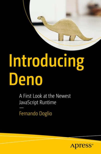 Book cover of: Introducing Deno. By: Fernando Doglio