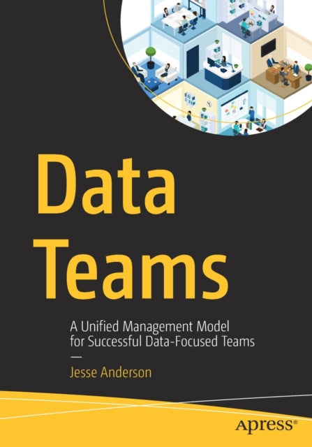 Book cover of: Data Teams. By: Jesse Anderson