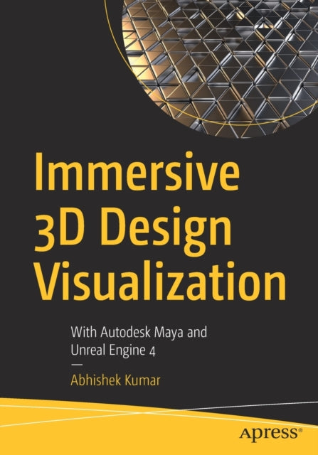 Book cover of: Immersive 3D Design Visualization. By: Abhishek Kumar
