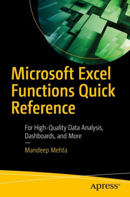 Book cover of: Microsoft Excel Functions Quick Reference. By: Mandeep Mehta