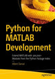 Book cover of: Python for MATLAB Development. By: Albert Danial