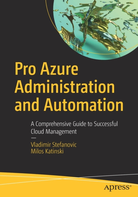 Book cover of: Pro Azure Administration and Automation. By: Vladimir Stefanovic