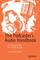 Book cover of: Podcaster's Audio Handbook. By: Corey Green