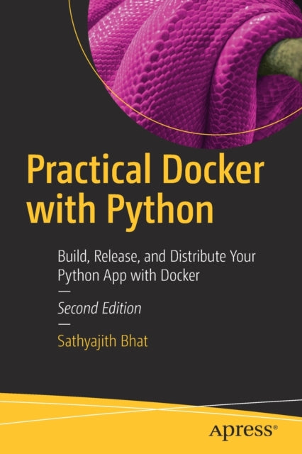 Book cover of: Practical Docker with Python. By: Sathyajith Bhat