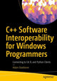 Book cover of: C++ Software Interoperability for Windows Programmers. By: Adam Gladstone