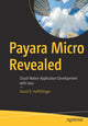 Book cover of: Payara Micro Revealed. By: David R. Heffelfinger