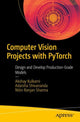 Book cover of: Computer Vision Projects with PyTorch. By: Akshay Kulkarni