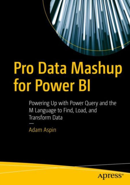 Book cover of: Pro Data Mashup for Power BI. By: Adam Aspin