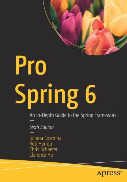 Book cover of: Pro Spring 6. By: Iuliana Cosmina