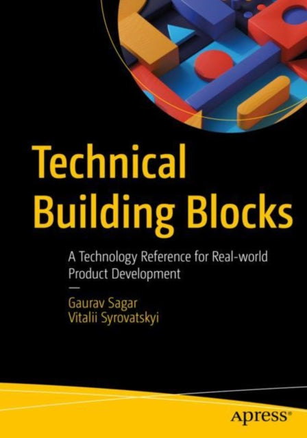 Book cover of: Technical Building Blocks. By: Gaurav Sagar