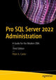 Book cover of: Pro SQL Server 2022 Administration. By: Peter A. Carter