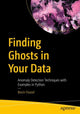 Book cover of: Finding Ghosts in Your Data. By: Kevin Feasel